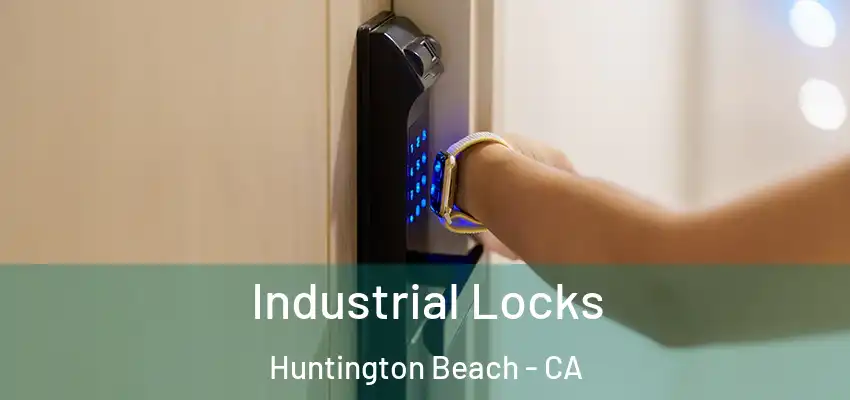  Industrial Locks Huntington Beach - CA